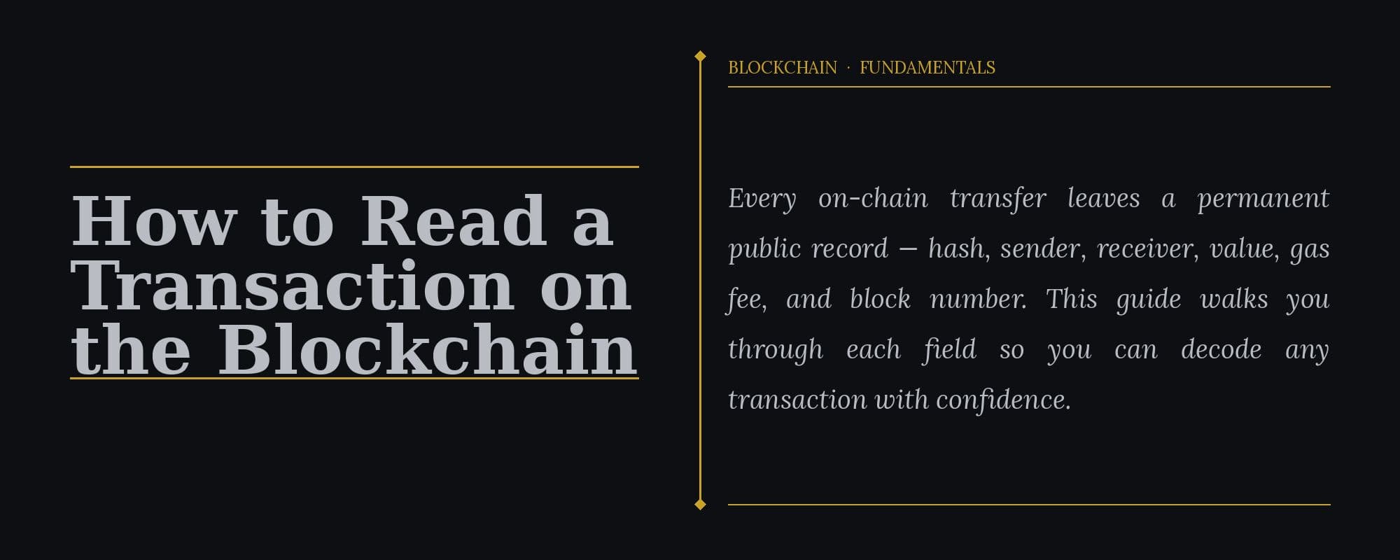 Cover image for the article "How to Read a Blockchain Transaction (And What Most People Completely Miss)"