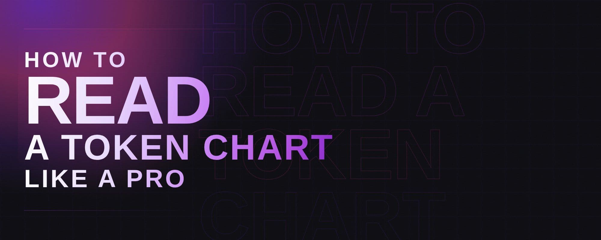 Cover image for the article "How to Read a Token Chart Like a Pro"