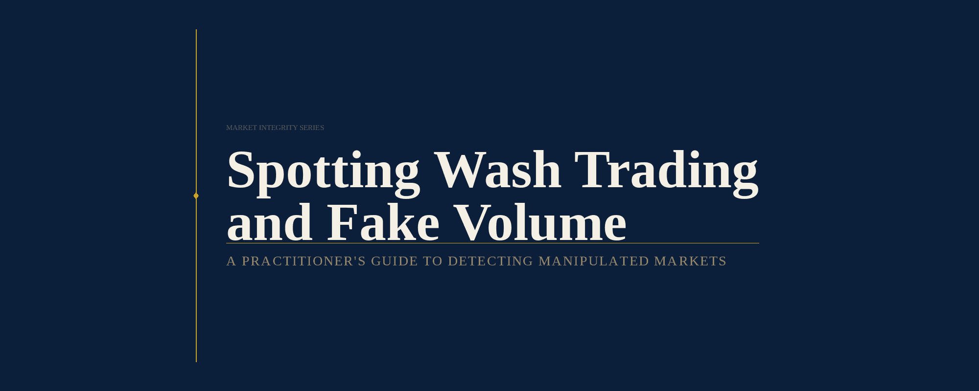 Cover image for the article "Spotting Wash Trading and Fake Volume: A Practical Field Guide"